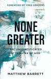 None Greater: The Undomesticated Attributes of God 