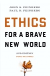 Ethics for a Brave New World, Second Edition, Updated & Expanded 