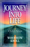 Journey into Life - A Study in Romans 