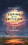 Coping with Criticism, Turning Pain into Blessing 