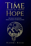 A Time to Hope, 365 Devotions from Genesis to Revelation 