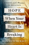 Hope When Your Heart Is Breaking: Finding God