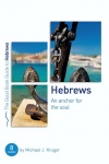 Hebrews: An Anchor for the Soul - Good Book Guide - GBG