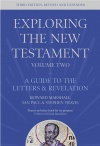 Exploring the New Testament, Volume 2, Letters and Revelation, Third Edition