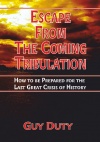 Escape From The Coming Tribulation 