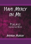 Have Mercy Upon Me - Psalm 51 - CCS