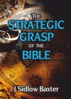 The Strategic Grasp of the Bible 