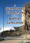 A Scriptural Exposition of the Baptist Confession