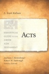 Acts: Exegetical Guide to the Greek New Testament - EGGNT