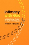Intimacy With God, A Practical Guide in Our Struggles 