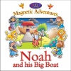 Noah and his Big Boat, Magnetic Adventures, Board Book 