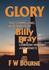 Glory, The Compelling Biography of Billy Bray