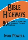 Bible Highways - Studies & Illustrations In “Highways” Through The Bible - CCS