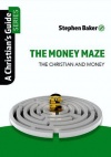 The Money Maze - The Christian And Money