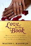 Love by the Book: What the Song of Solomon Says About Sexuality...