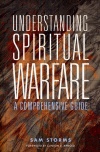 Understanding Spiritual Warfare: A Comprehensive Guide 