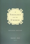 A Theology for the Church, Revised Edition