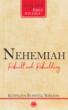 Nehemiah - Rebuild and Rebuilding - Living Word Bible Studies