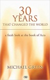 30 Years That Changed the World: A Fresh Look at the Book of Acts 