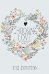 Choosing Love - In a Broken World