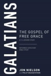 Galatians The Gospel of Free Grace - Reformed Expository Bible Studies