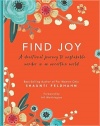 Find Joy:  A Devotional Journey to Unshakable Wonder in an Uncertain World