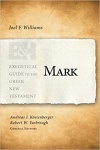 Mark - Exegetical Guide to the Greek New Testament - EGGNT
