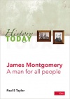 James Montgomery:  A Man for All people