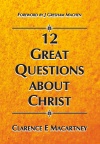 12 Great Questions about Christ 