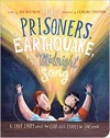 The Prisoners, the Earthquake and the Midnight Song - BoardBook: