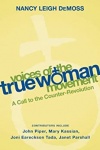Voices of the True Woman Movement: A Call to the Counter Revolution  **