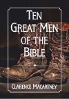 Ten Great Men of the Bible 
