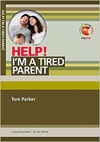 Help! I’m a Tired Parent - LIFW
