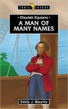 Olaudah Equiano: A Man of Many Names - Trailblazers