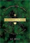 The Coming of the King: 25 Devotional Readings for Advent - CMS
