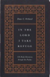 In the Lord I Take Refuge: 150 Daily Devotions through the Psalms - Trutone