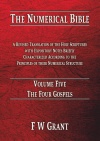 The Numerical Bible, Volume 05 - The Books of The Four Gospels
