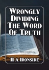 Wrongly Divided the Word of Truth