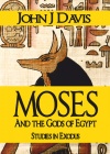 Moses and the Gods of Egypt, Studies in Exodus - CCS
