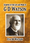Glimpses of the Life and Work of G D Watson