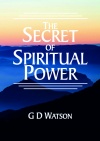 The Secret of Spiritual Power 