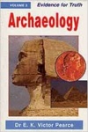 Evidence for Truth: Archaeology Volume 2