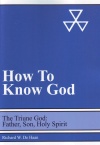 How to Know God: The Triune God: Father, Son, Holy Spirit - includes Study Guide (pack of 5) - VPK