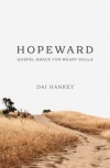 Hopeward - Gospel Grace for Weary Souls