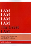 I Am the Great I Am - A Study of Man