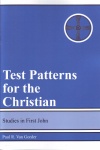 Test Patterns for the Christian - Studies in First John - Includes Study Questions (pack of 5) - VPK