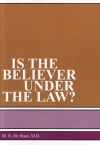 Is the Believer Under the Law?