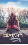 Tract - Finding Certainty in the Uncertain World  (pack of 100)