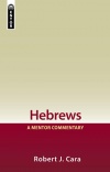 Hebrews - CFMC, Mentor Commentary