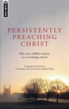 Persistently Preaching Christ - Mentor Series